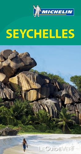 Le guide vert : SEYCHELLES