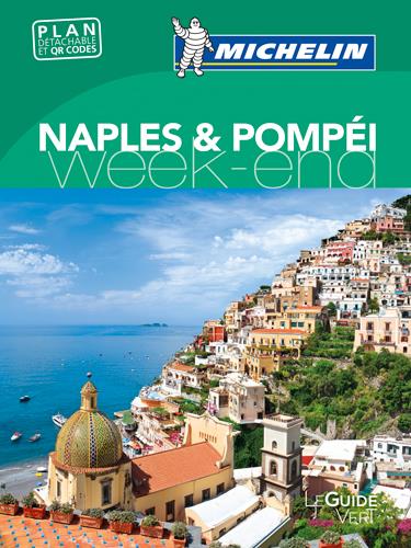 Le guide vert week-end : Naples et Pompéi