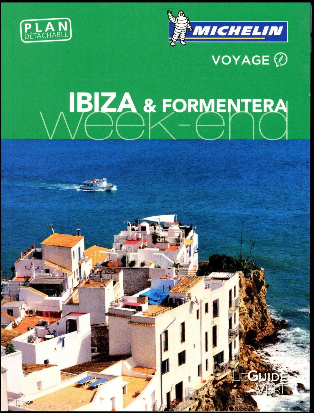 Le guide vert week-end : Ibiza & Fromentera