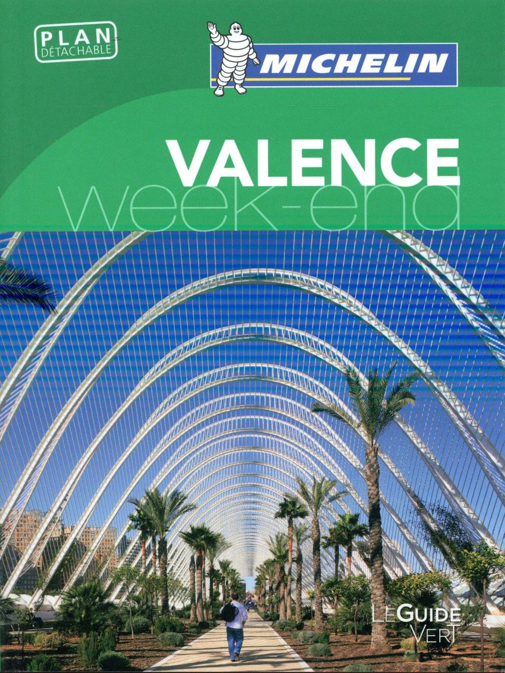 Le guide vert week-end : Valence (édition 2017)