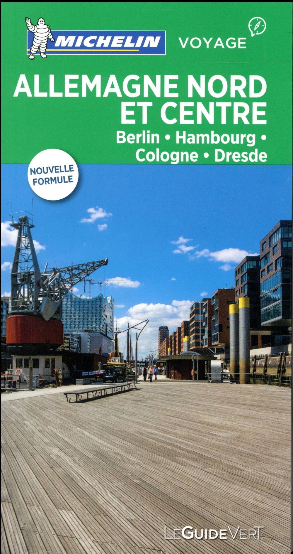 Le guide vert : Allemagne Nord et Centre : Berlin, Hambourg, Cologne, Dresde