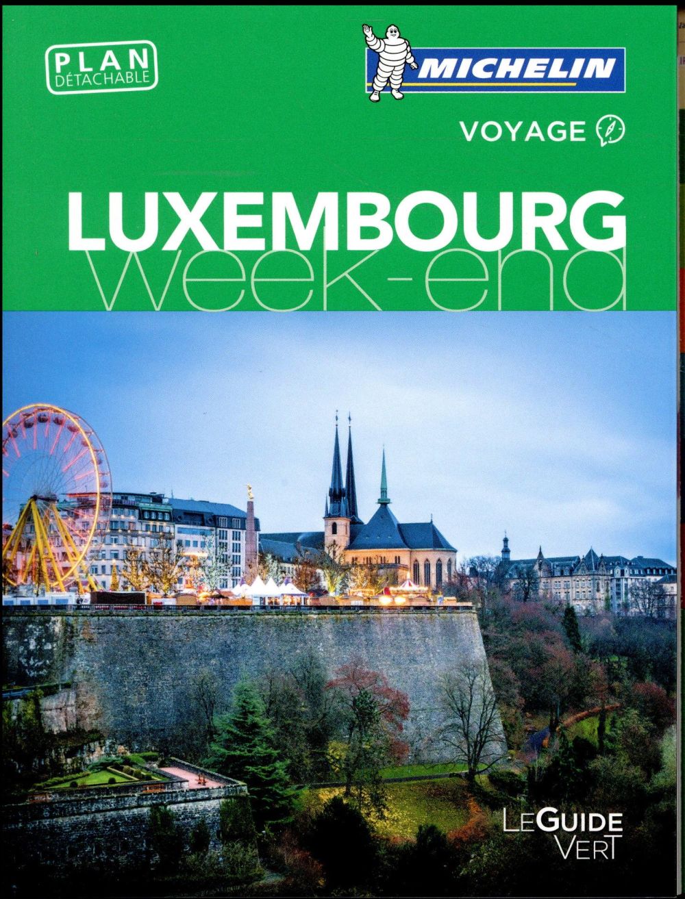 Le guide vert week-end : LUXEMBOURG