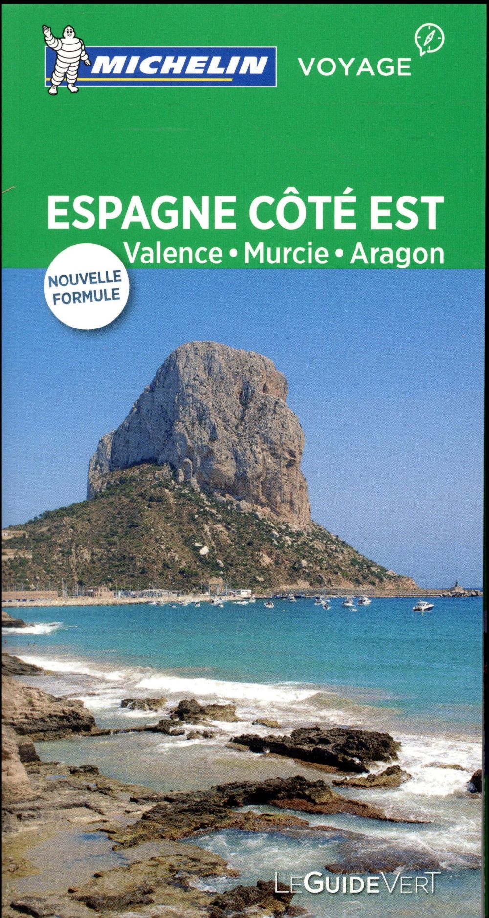 Le guide vert : Espagne côté Est : Valence, Costa Blanca, Aragon, Saragosse