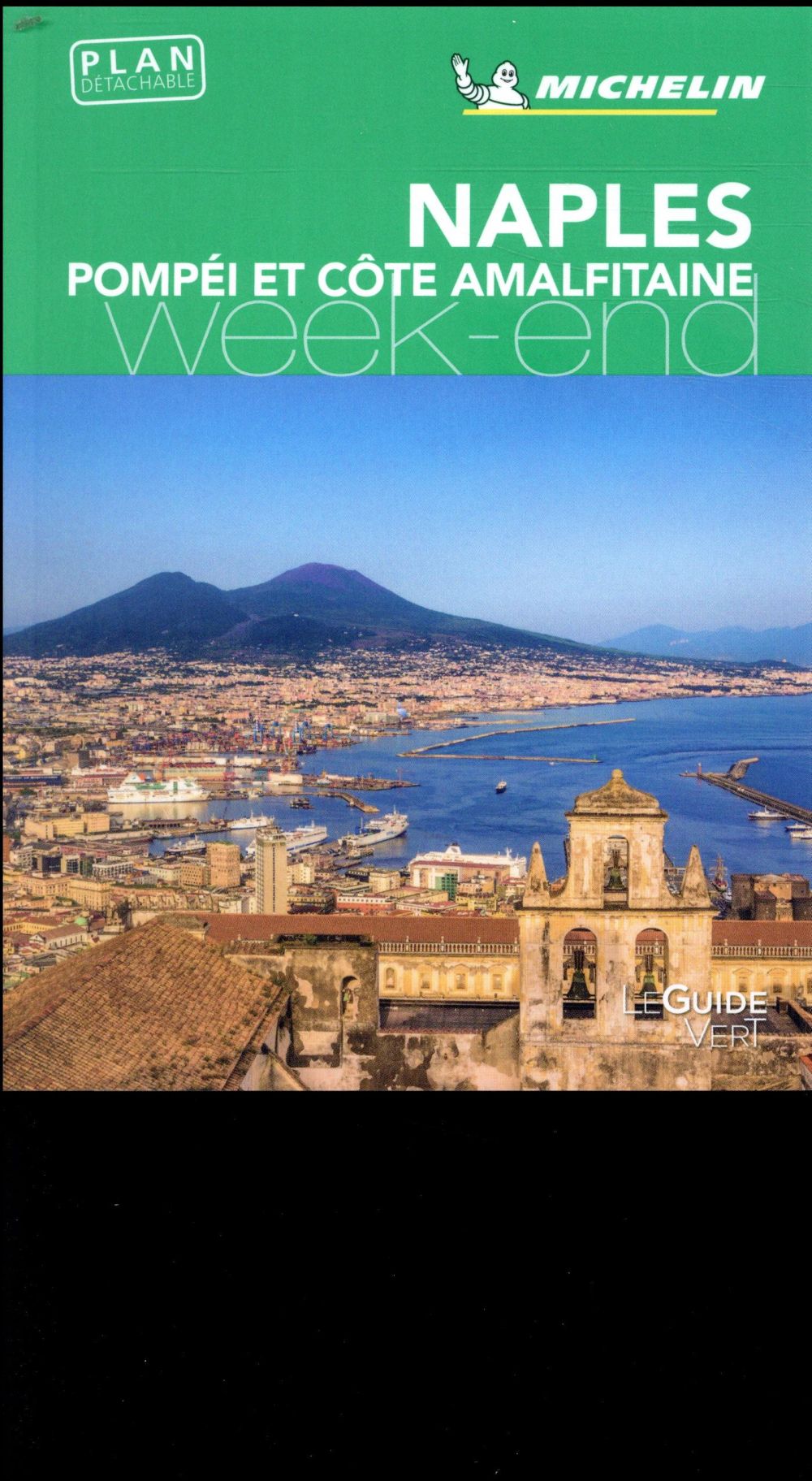 Le guide vert week-end : Naples et Pompéi