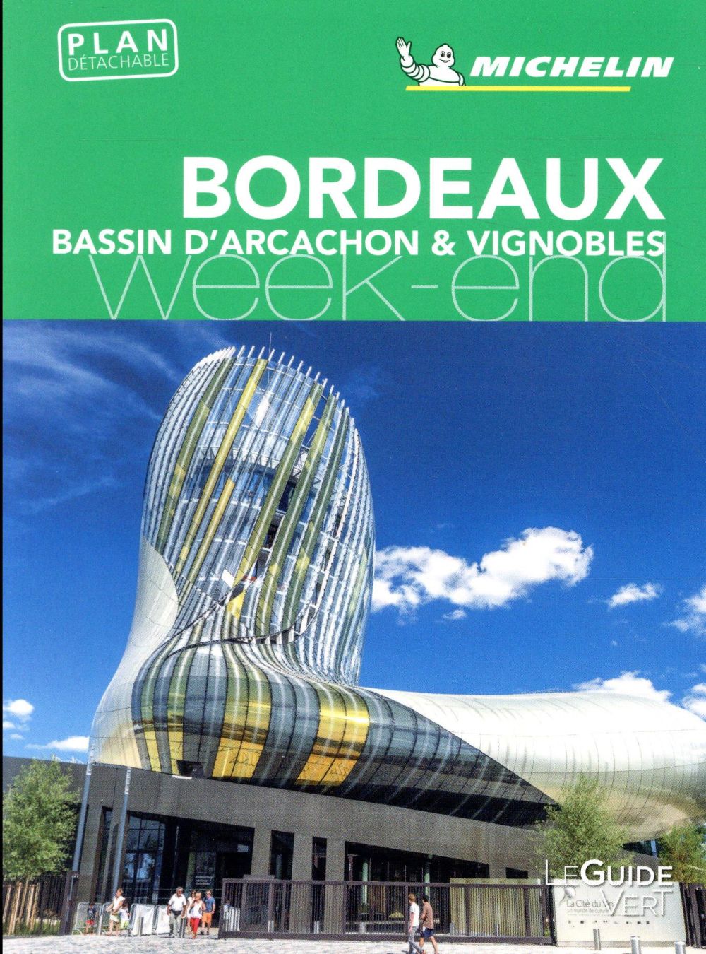 Le guide vert week-end : Bordeaux