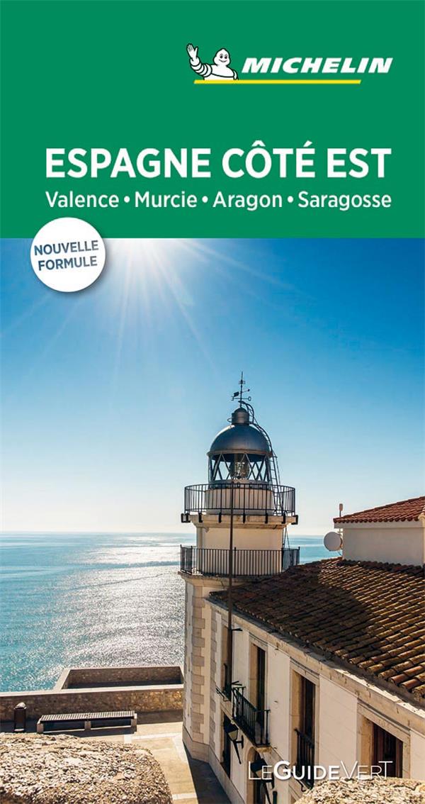 Le guide vert : Espagne côté Est : Valence, Costa Blanca, Aragon, Saragosse (édition 2019)