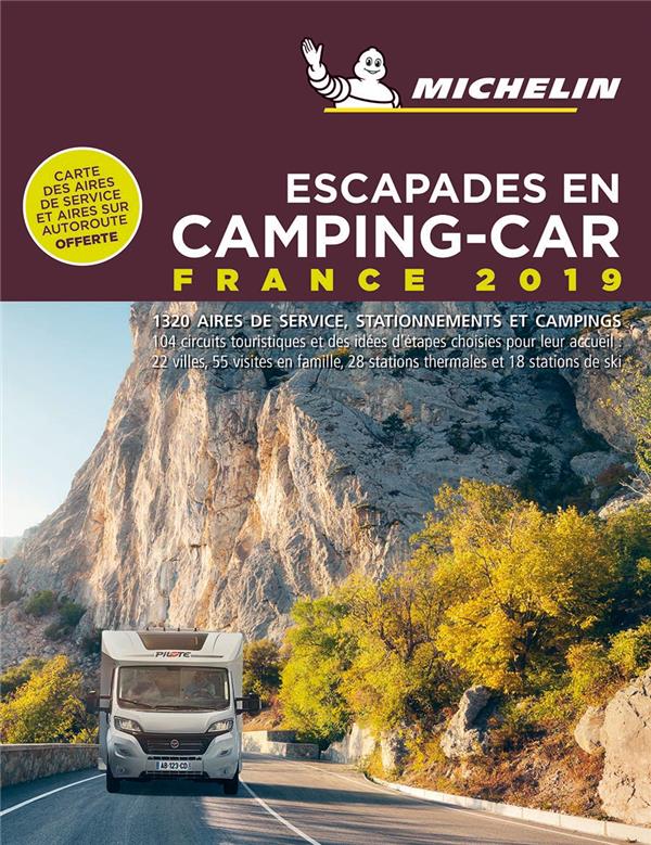 Escapades en camping-car : France (édition 2019)