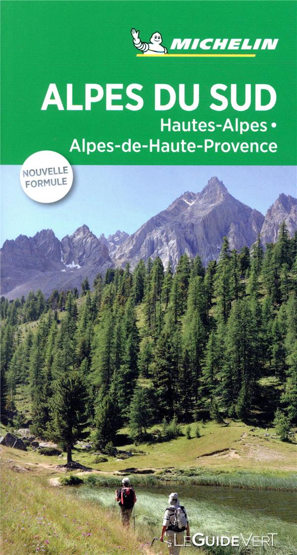 Le guide vert : Alpes du Sud, Hautes-Alpes, Alpes-de-Haute-Provence