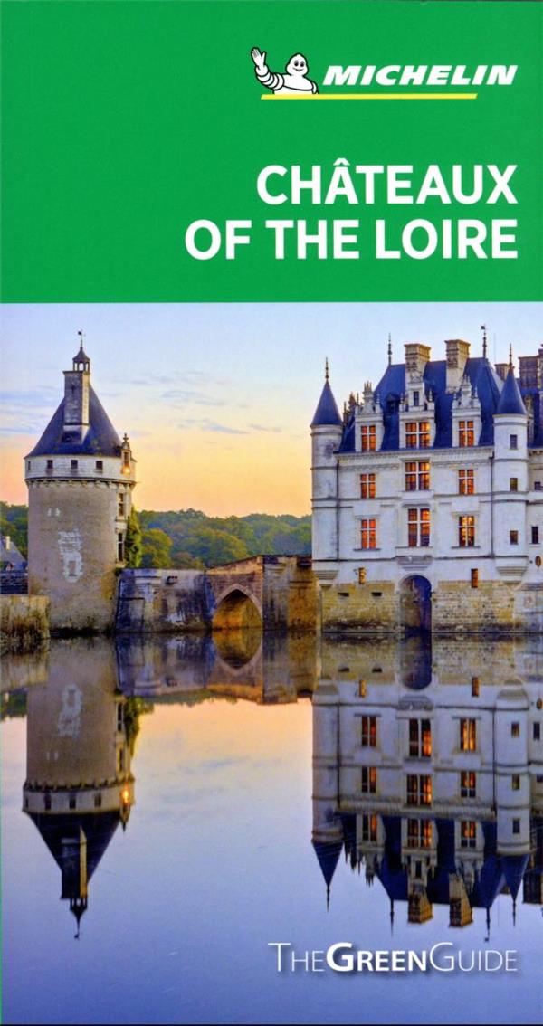 Le guide vert : Châteaux of the Loire (édition 2020)