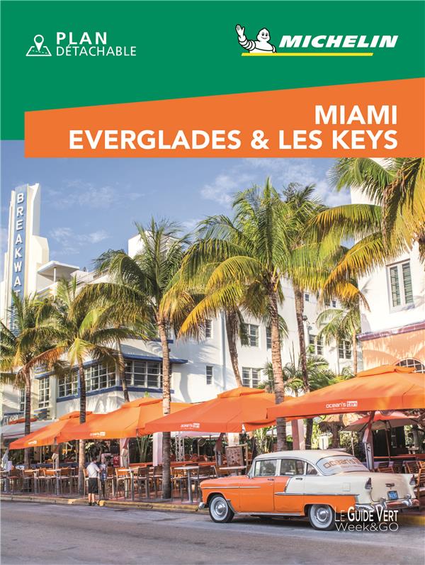Le guide vert week-end : Miami : Everglades & Les Keys