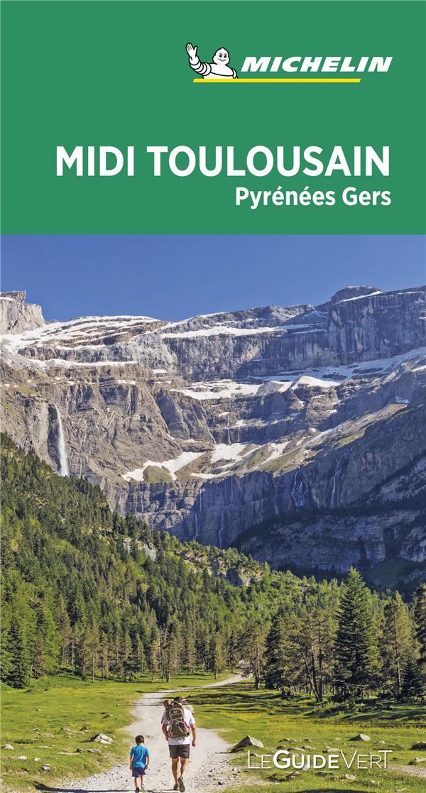 Le guide vert : Midi toulousain : Pyrénées, Gers