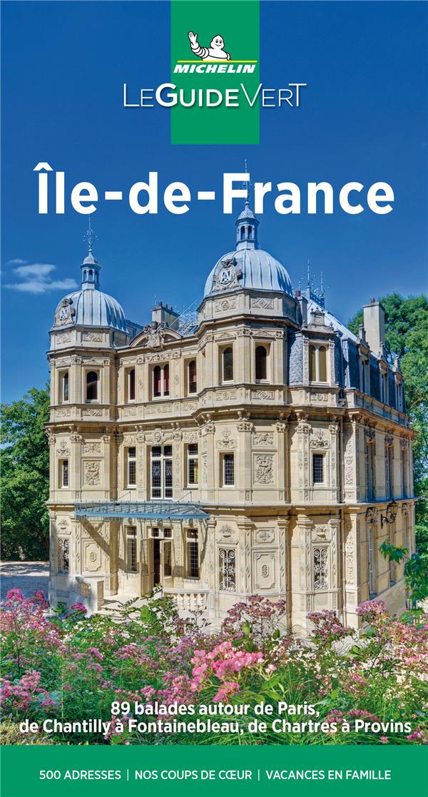 Le guide vert : Île-de-France, escapades à Chartres (édition 2021)