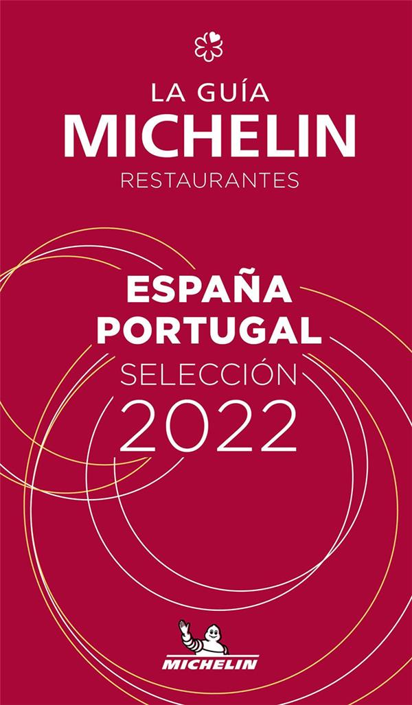 Guide Michelin : Espana & Portugal (édition 2022)