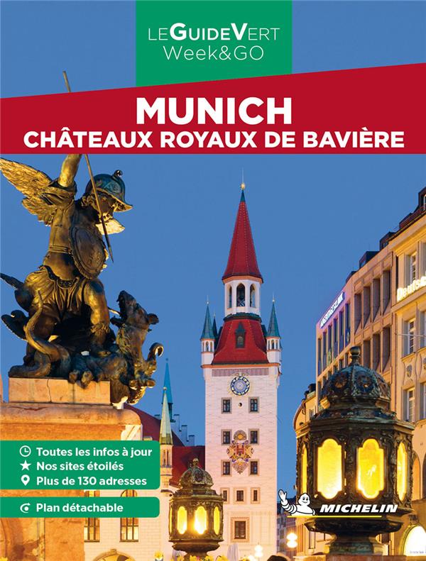 Le guide vert week&go : Munich : Châteaux royaux de Bavière