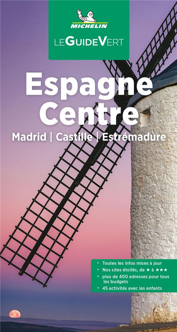 Le guide vert : Espagne du Centre : Madrid, Castille, Estrémadure (édition 2022)