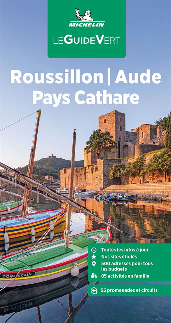 Le guide vert : Roussillon, Aude, Pays cathare (édition 2023)
