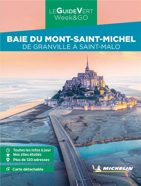 Le guide vert week&go : Baie du Mont-Saint-Michel : De Granville à Saint-Malo (édition 2023)