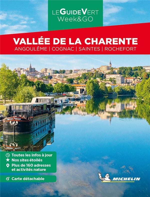 Le guide vert week&go : vallée de la Charente : Angoulême, Cognac, Saintes, Rochefort (édition 2023)