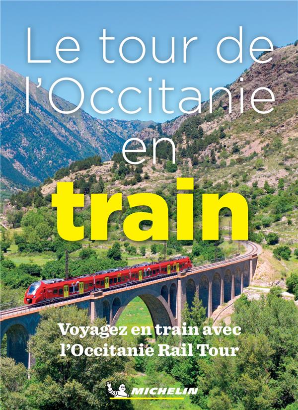 Le tour de l'Occitanie en train