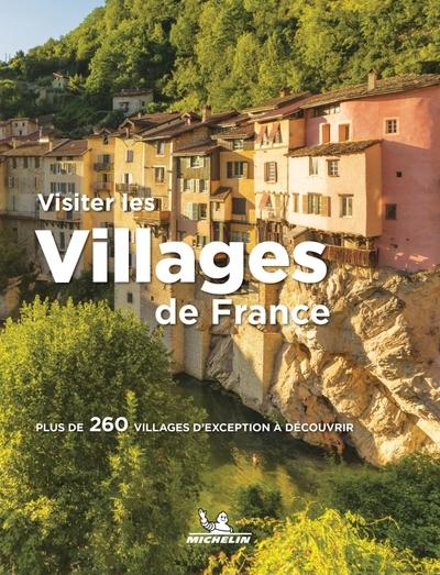 Visiter les villages de France : Plus de 260 villages d'exception à découvrir