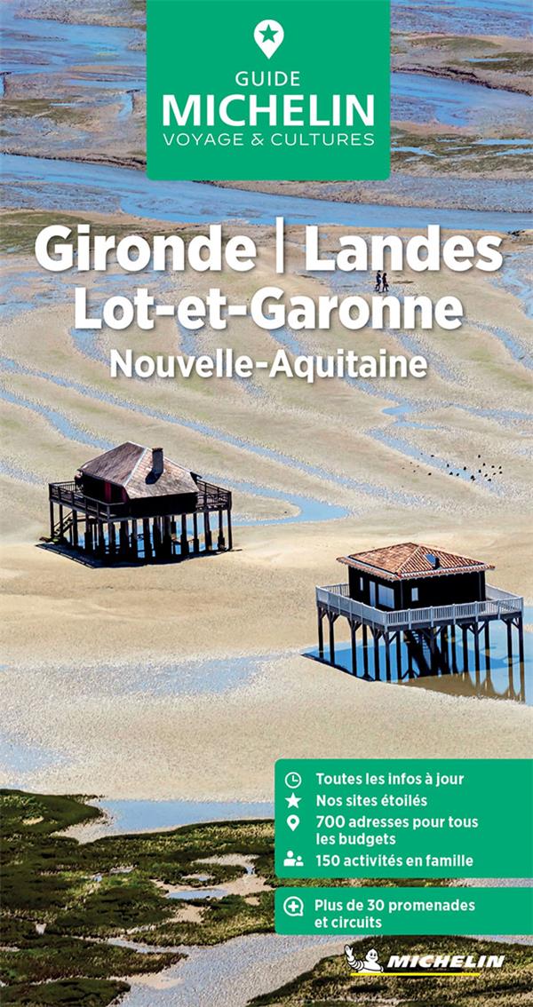 Le guide vert : Gironde, Landes, Lot-et-Garonne : Nouvelle-Aquitaine (édition 2024)