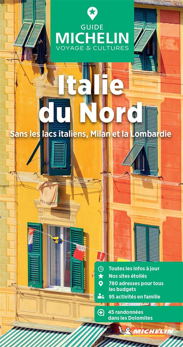 Le guide vert : Italie du Nord : sans les lacs italiens, Milan et la Lombardie (édition 2024)