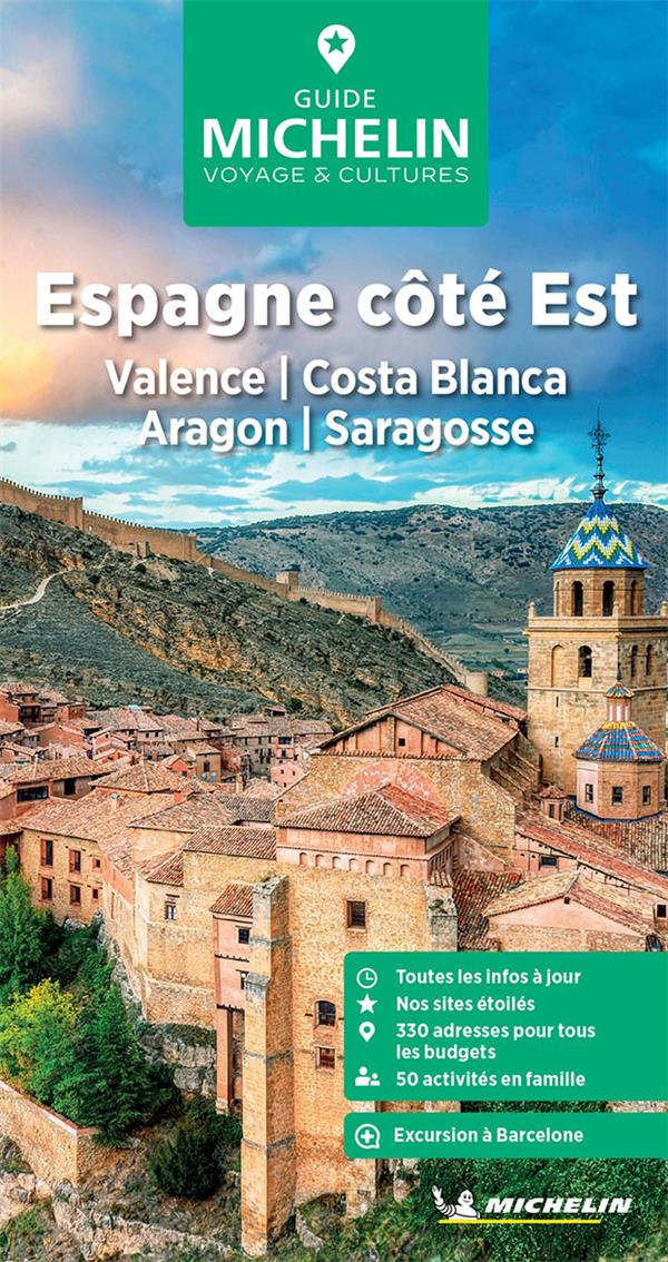 Le guide vert : Espagne côté Est : Valence, Costa Blanca, Aragon, Saragosse (édition 2024)