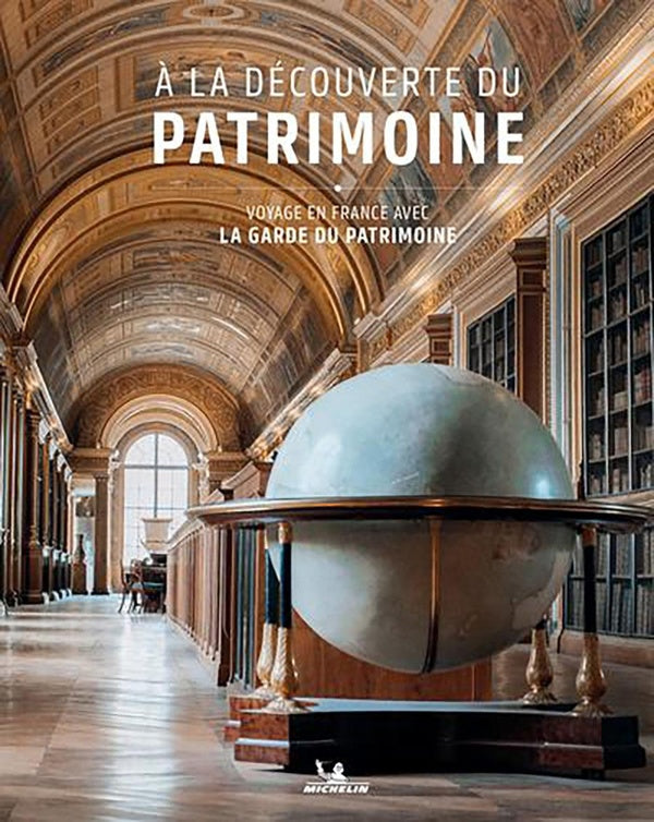 À la découverte du patrimoine : Voyage en France avec La Garde du Patrimoine