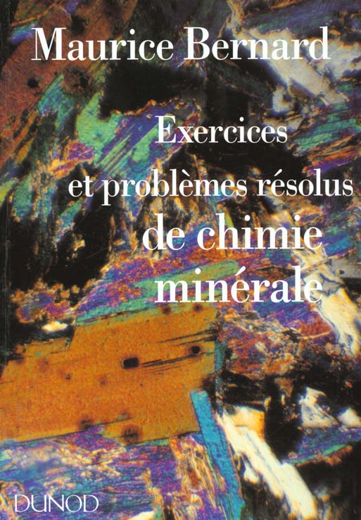 Exercices et problemes resolus de chimie minerale