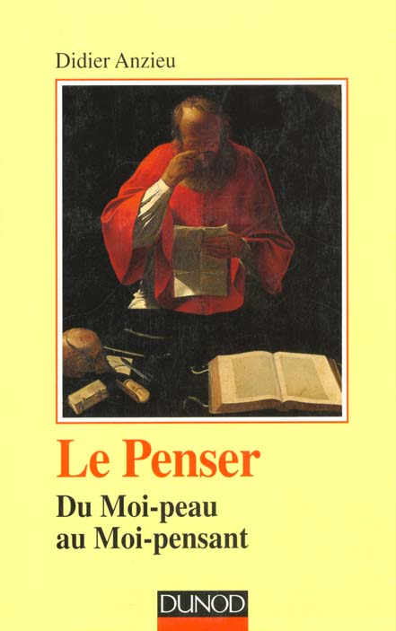 Le penser ; du moi-peau au moi-pensant