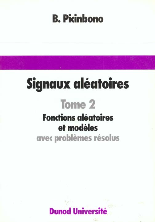 Signaux aleatoires t.2 ; fonctions aleatoires et modeles avec problemes resolus