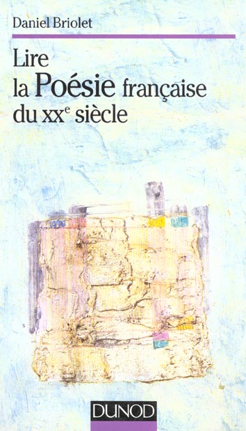 Lire la poesie francaise du xxeme siecle