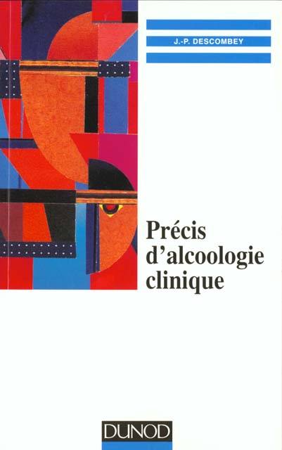 Precis d'alcoologie clinique