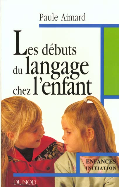 Les debuts du langage chez l enfant