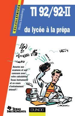 Ti 92/92-ii : du lycee a la prepa