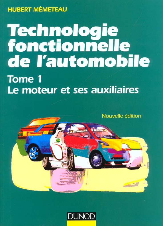 Technologie fonctionnelle de l'automobile t.1