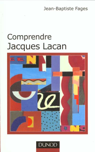 Comprendre jacques lacan
