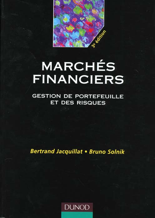 Les marches financiers ; gestion de portefeuille et de risques