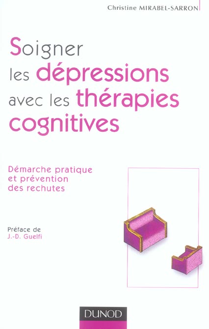 Soigner les depressions avec les therapies cognitives