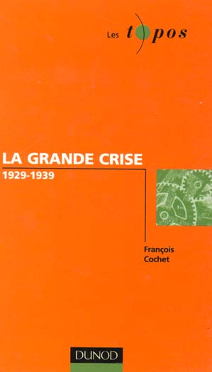 La grande crise 1929-1939