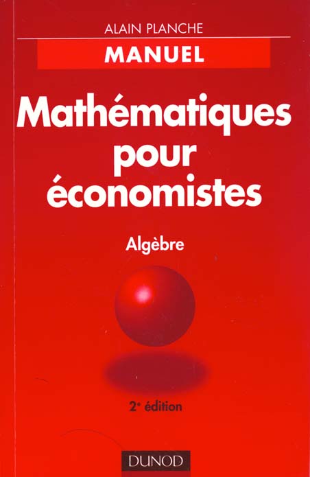 Mathematiques pour economistes ; algebre