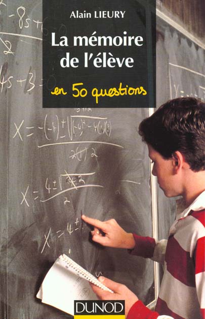 La memoire de l'eleve en 50 questions