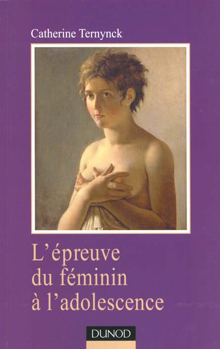 L'epreuve du feminin a l'adolescence ; clinique du masochisme pubertaire