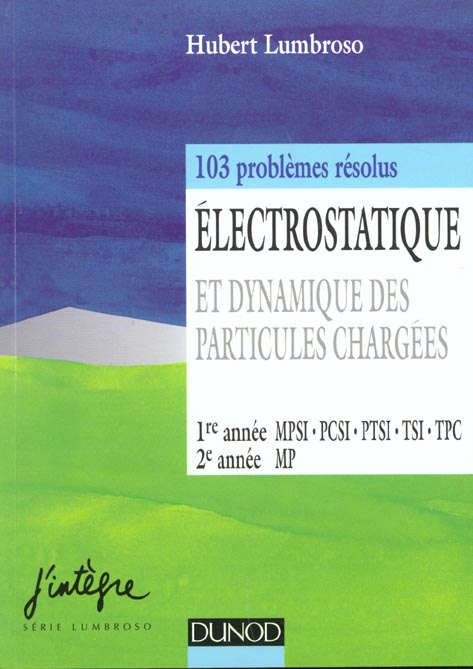 Electrostatique et dynamique des particules chargees