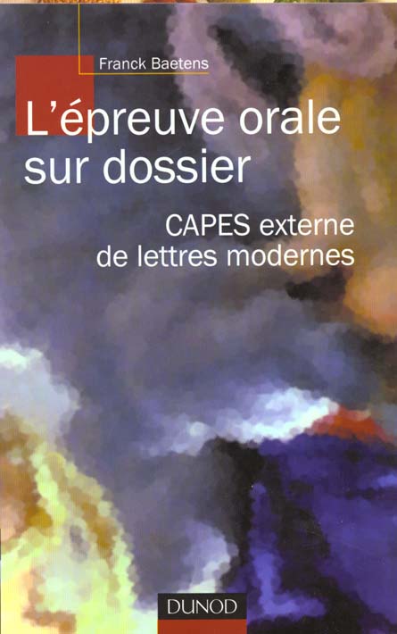 L'epreuve orale sur dossier ; capes externe de lettres modernes