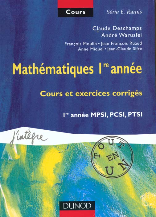 Mathematiques 1e annee ; analyse algebre geometrie ; cours et exercices corriges