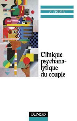 Clinique psychanalytique du couple