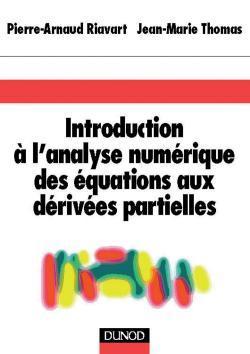 Introduction a l'analyse numerique des equations aux derivees partielles
