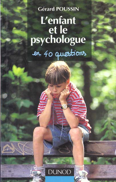 L'enfant et le psychologue en 40 questions