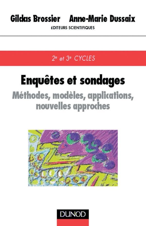 Enquêtes et sondages - Méthodes, modèles, applications, nouvelles technologies : Méthodes, modèles, applications, nouvelles technologies